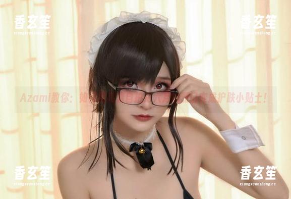 Azami教你：如何用高清自拍把六月的烈日变成护肤小贴士！